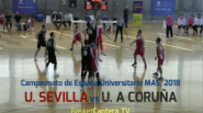 U. SEVILLA vs A CORUÑA.- Campeonato España Baloncesto Universitario 2018 (BasketCantera.TV)