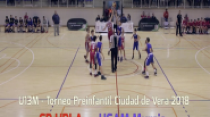 U13M - CB UPLA vs UCAM Murcia .- Torneo Preinfantil Ciudad de Vera (Almería) 2018 #BasketCantera.TV