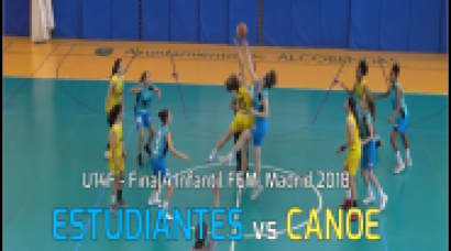 U14F - ESTUDIANTES vs CANOE.- Final Four Infantil FEM. Madrid 2018 (BasketCantera.TV)