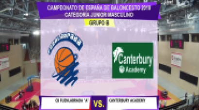 U18M -  CB FUENLABRADA vs CANTERBURY ACADEMY - Cpto. España Junior. Zaragoza 2019 (BasketCantera.TV)